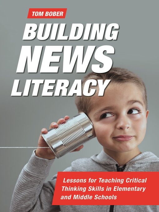 Title details for Building News Literacy by Tom Bober - Available
